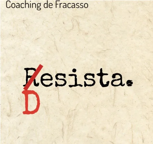 7 passos para o fracasso garantido!